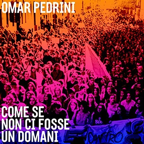 Pedrini,omar - Come Se Non Ci Fosse Un Domani - Music CD