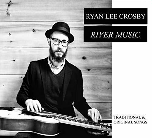 Crosby,ryan Lee - River Music - Music CD