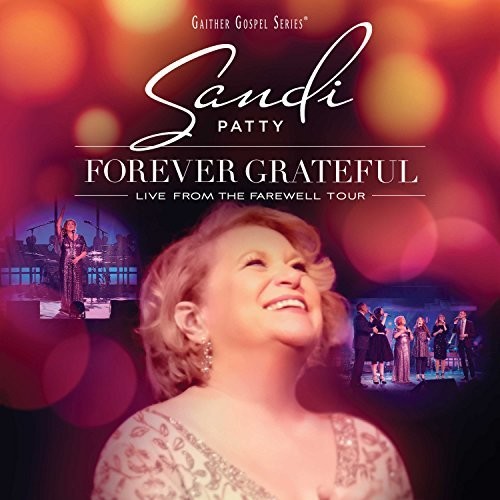 Patty,sandi - Forever Grateful: Live From Farewell Tour - Music CD