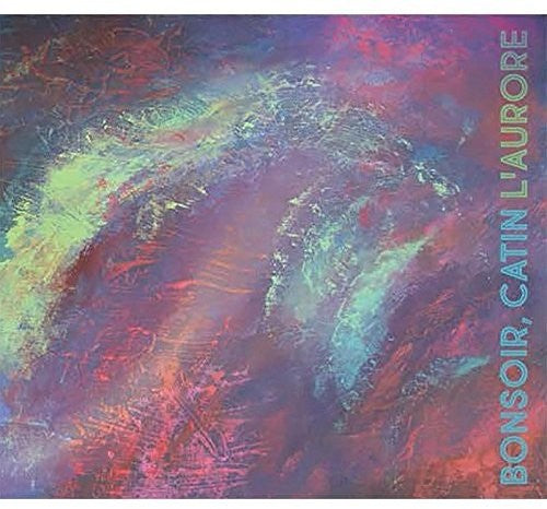 Bonsoir Catin - L'aurore - Music CD