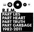 R.e.m. - Part Lies Part Heart Part Truth Part Garbage: 1982 - Music CD