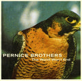 Pernice Brothers - World Won't End - Music CD
