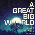Great Big World - Is There Anybody Out There - Music CD