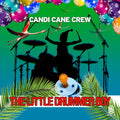 Candi Cane Crew - Little Drummer Boy - Music CD