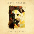 Walker,seth - Are You Open - Music CD