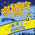 Big Joe & The Dynaflows - Rockhouse Party - Music CD