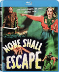 None Shall Escape - None Shall Escape - Blu-ray