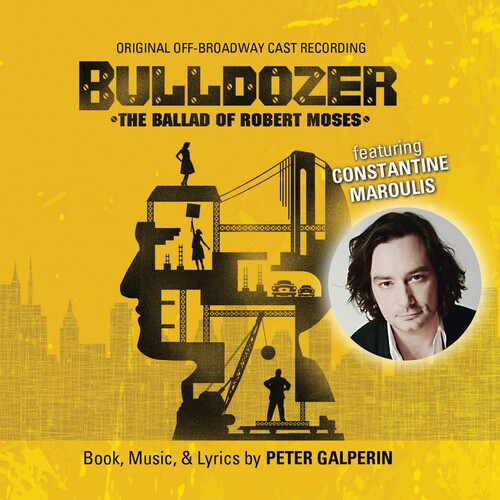 Bulldozer: The Ballad Of Robert Moses (o.o.b.c.r.) - Bulldozer: The Ballad Of Robert Moses (o.o.b.c.r.) - Music CD