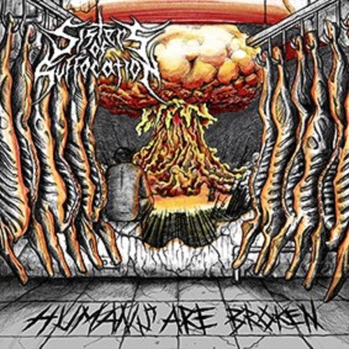 Sisters Of Suffocation - Humans Are Broken - Music CD
