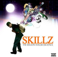 Skillz - Million Dollar Backpack - Music CD