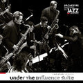 Orchestre Nationale De Jazz - Montreal - Under The Influence - Music CD