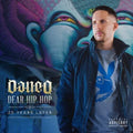 Dan-e-o - Dear Hip Hop: 20 Years Later - Music CD
