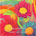 Mavericks / Sweet Lizzy Project - Flower's In The Seed - Vinyl Record