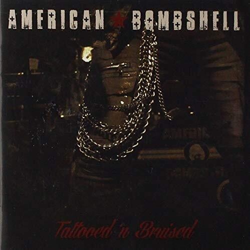 American Bombshell - Tattooed N' Bruised - Music CD