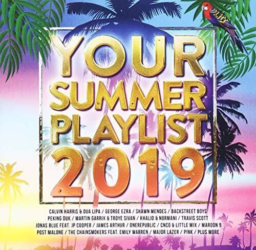 Your Summer Playlist 2019 / Various - Your Summer Playlist 2019 / Various - Music CD