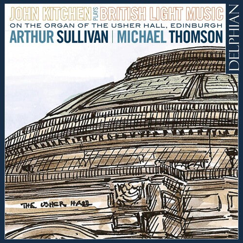 Sullivan / Kitchen - John Kitchen Plays British Light Music - Music CD