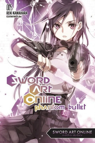Kawahara,reki - Sword Art Online 5 Phantom Bullet Light Novel - Books