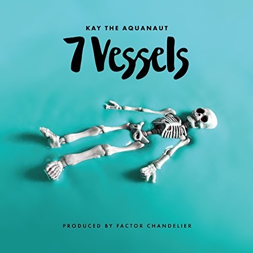 Kay The Aquanaut & Factor - 7 Vessels - Music CD