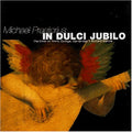 Praetorius / Cambridge Trinity Coll Choir / Marlow - In Dulci Jubiloma - Music CD