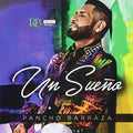 Pancho Barraza - Un Sueno - Music CD