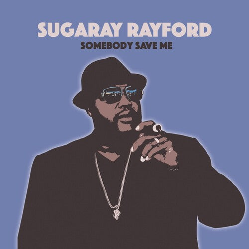 Rayford,sugaray - Somebody Save Me - Music CD