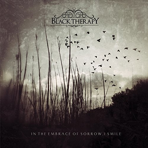 Black Therapy - In The Embrace Of Sorrow I Smile - Music CD