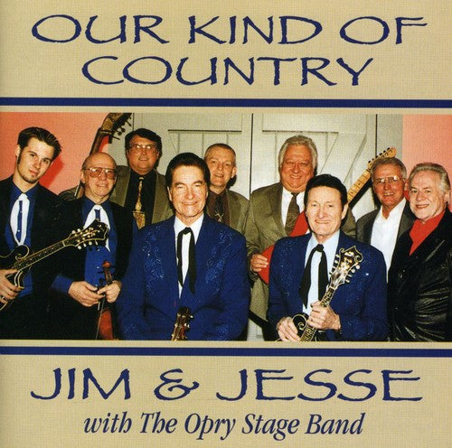 Jim & Jesse - Our Kind Of Country - Music CD