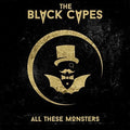 Black Capes - All These Monsters - Music CD
