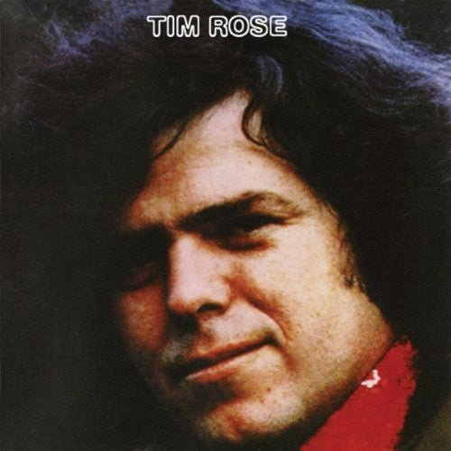 Rose,tim - Tim Rose - Music CD