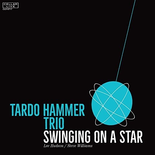 Tardo Hammer Trio - Swinging On A Star - Music CD