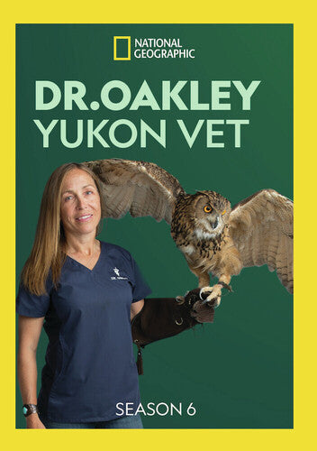 Dr Oakley Yukon Vet: Season 6 - Dr Oakley Yukon Vet: Season 6 - DVD