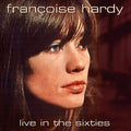 Hardy,francoise - Live In The Sixties - Vinyl Record
