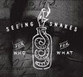 Seeing Snakes - For Who For What - Music CD