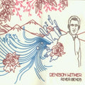 Witmer,denison - River Bends & Flows Into The Sea - Music CD