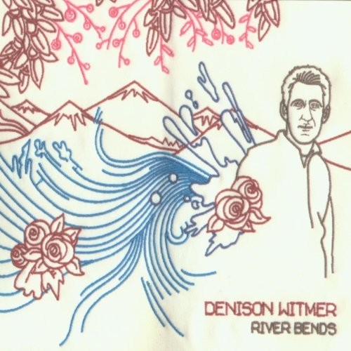 Witmer,denison - River Bends & Flows Into The Sea - Music CD