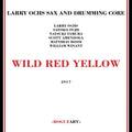 Larry Ochs Sax - Wild Red Yellow - Music CD