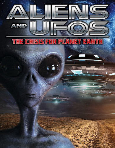 Aliens & Ufos: The Crisis For Planet Earth - Aliens & Ufos: The Crisis For Planet Earth - DVD