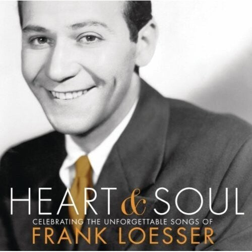 Loesser,frank / - Heart & Soul: Celebrating - Music CD