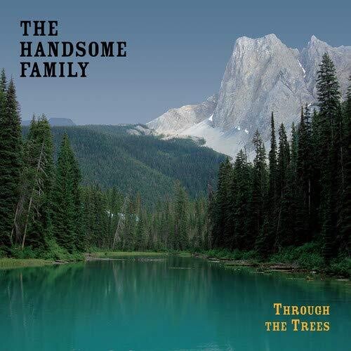 Handsome Family - Through The Trees: 20th Anniversary Edition - Vinyl Record