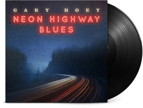 Hoey,gary - Neon Highway Blues - Vinyl Record