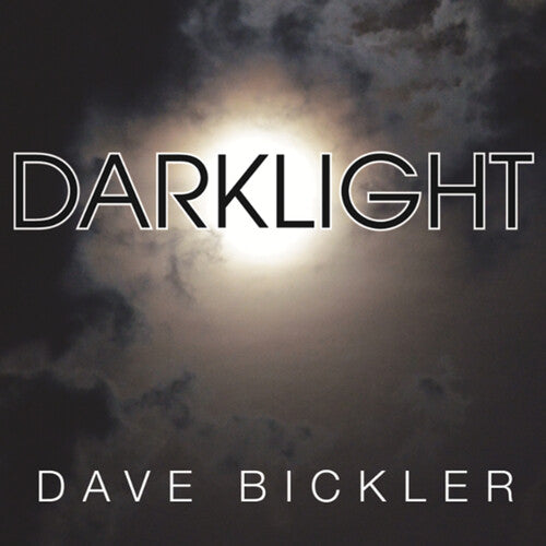 Bickler,dave - Darklight - Vinyl Record