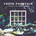 Youth Fountain - Letters To Our Former Selves - Music CD