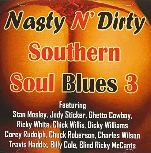 Nasty N Dirty Southern Soul Blues Volume 3 / Var - Nasty N Dirty Southern Soul Blues Volume 3 / Var - Music CD