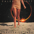 Elliott,caleb - Forever To Fade - Music CD