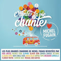 Chante La Vie Chante (love Michel Fugain) / Var - Chante La Vie Chante (love Michel Fugain) / Var - Music CD