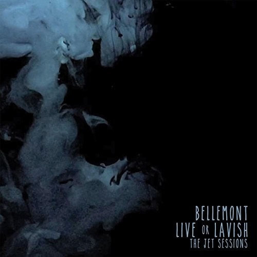 Bellemont - Live Or Lavish: Jet Sessions - Music CD