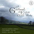 Fletcher / Nicolai Chamber Choir - Garland Of English Choral Works - Music CD