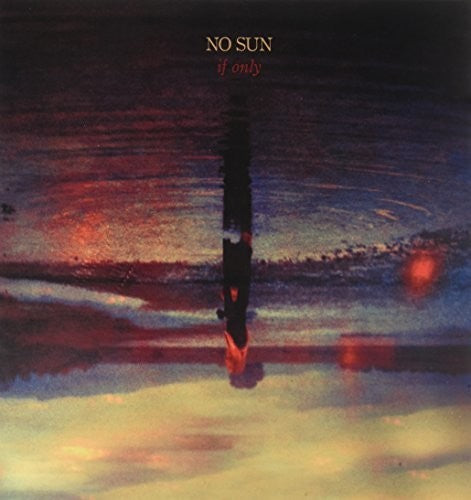 No Sun - If Only - Vinyl Record