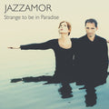 Jazzamor - Strange To Be In Paradise: Special Edition - Music CD