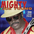Mighty Joe Young - Live From The North Side Of Chicago - Music CD
